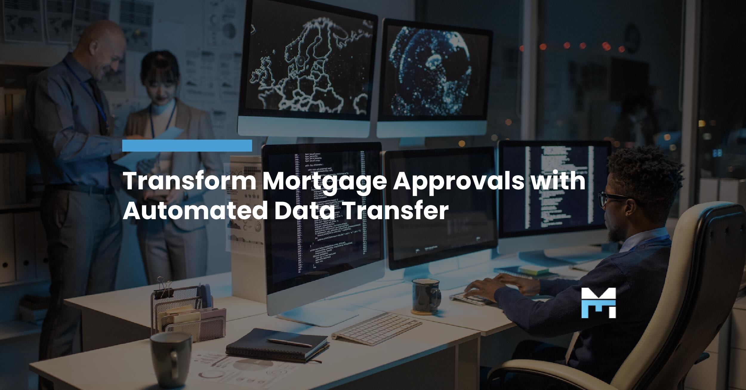 The Mortgage Industry's Best Kept Secret Automated Data Transfer for
